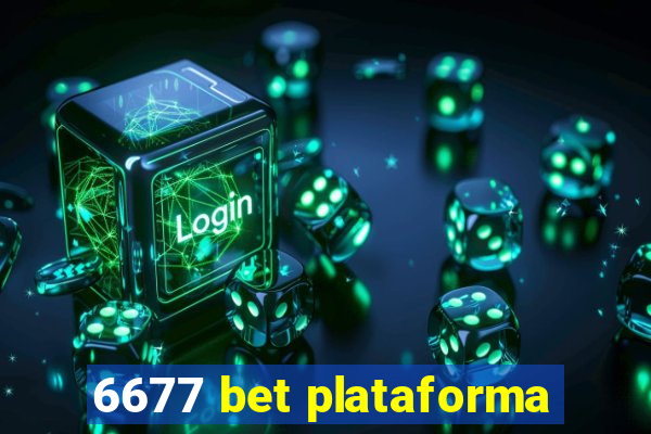 6677 bet plataforma